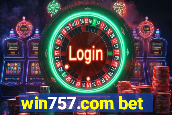 win757.com bet